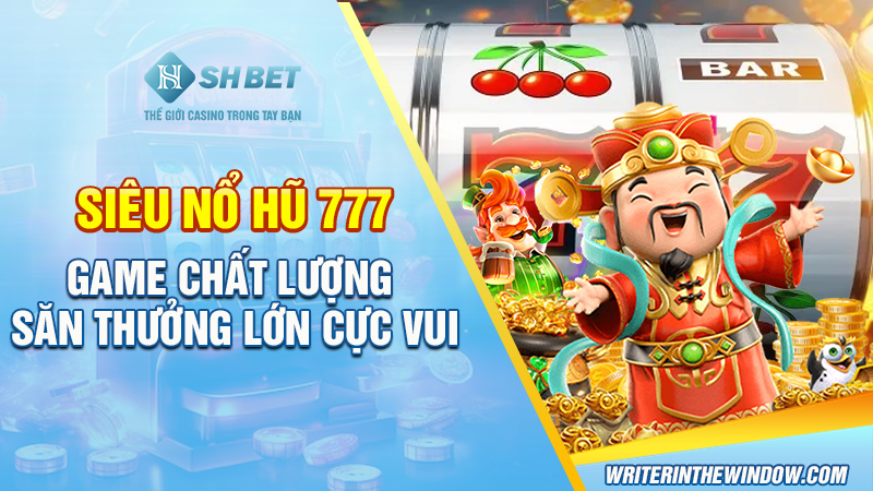 Siêu Nổ Hũ 777