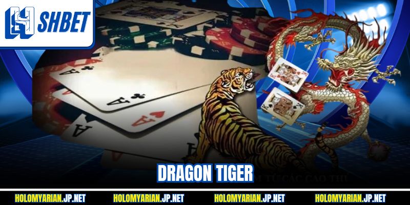 Dragon Tiger