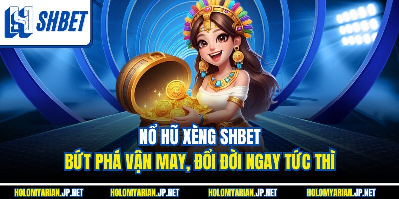 nổ hũ xèng